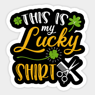 Hairstylist This is My Lucky Shirt St Patrick's Day Sticker